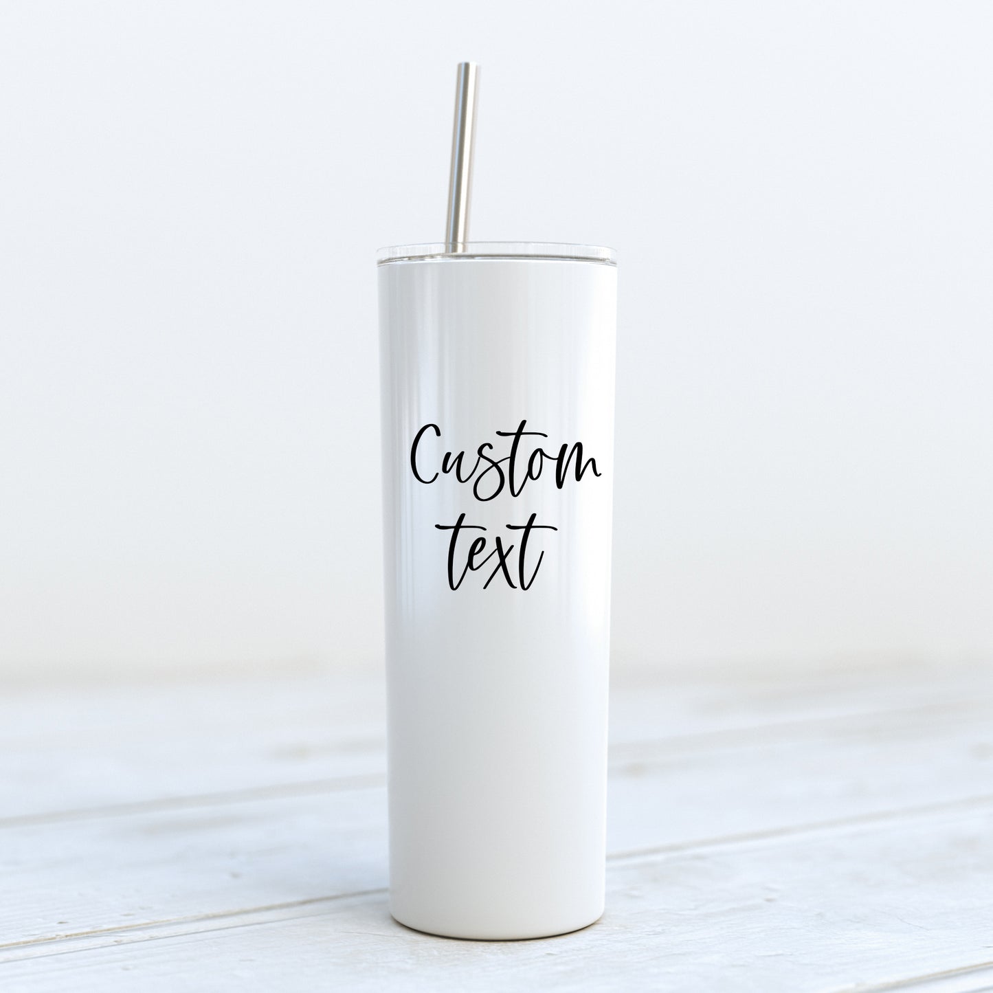 Custom Tumbler - Add your text or Logo