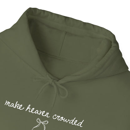 Green hoodie with text 'make heaven crowded' on a white background