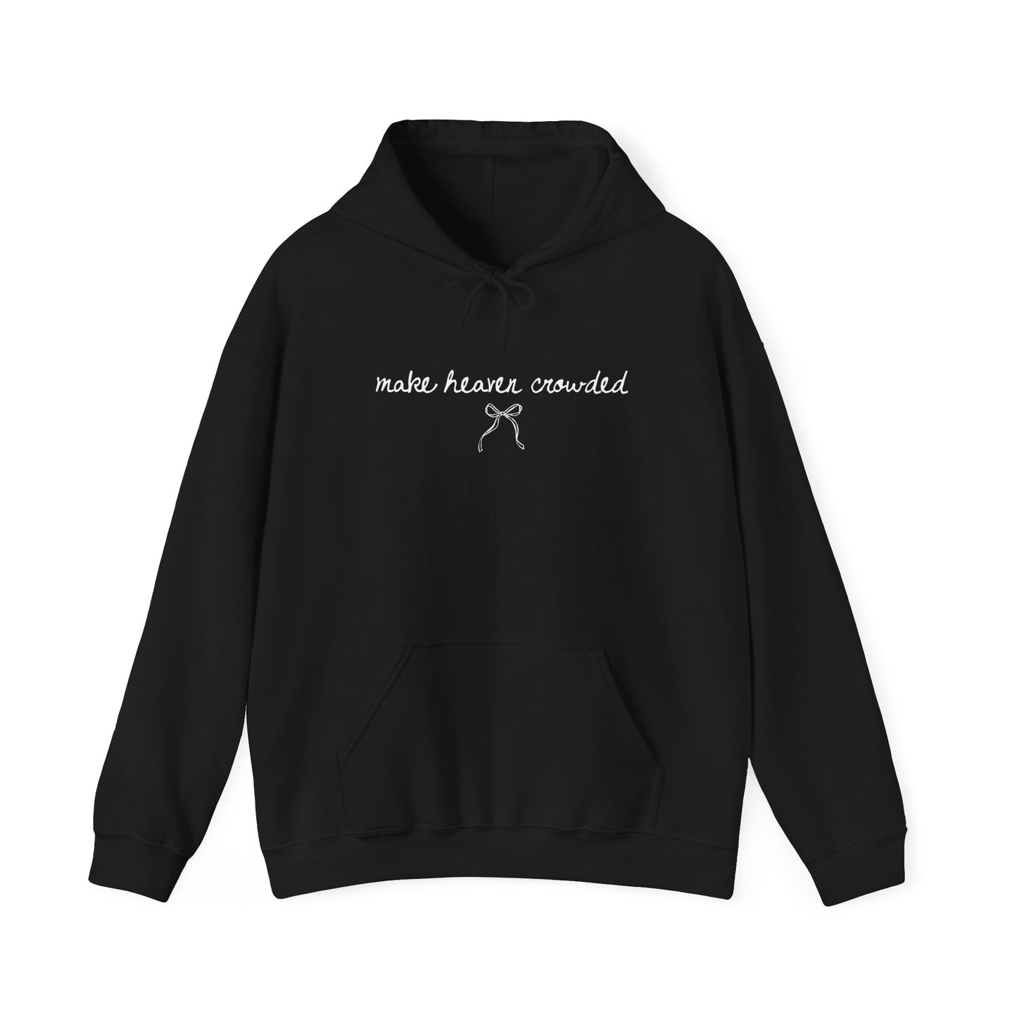 Black hoodie with text "Make Heaven Crowded"  and a bow design on a white background