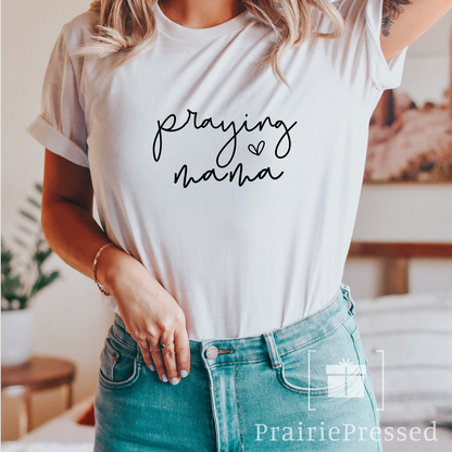 Praying Mama T Shirt