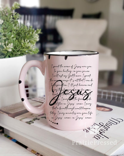 I speak the name of Jesus Rustic Chipped Ceramic Mug