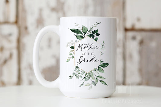Mother of the Bride Ceramic Coffee Mug  beautiful Botanical Greenery frame around classy script font