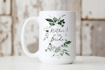 Mother of the Bride Ceramic Coffee Mug  beautiful Botanical Greenery frame around classy script font