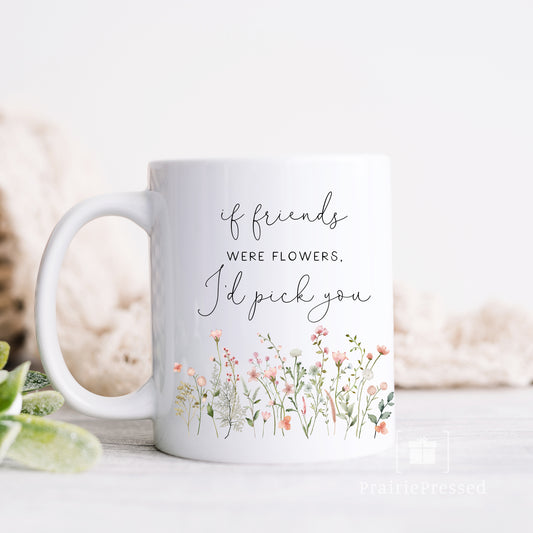 Wildflowers - If Friends were Flowers Ceramic Coffee Mug