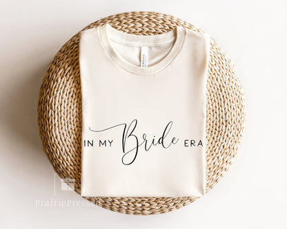 In My Bride Era script T-Shirt