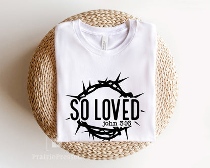 John 3:16 Easter Graphic T Shirt 