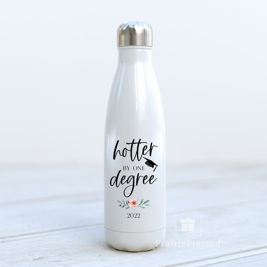 Graduation Water Bottle - Hotter by One Degree