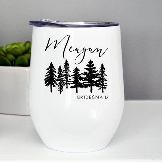 Bridesmaid/Maid of Honor Custom Wine Tumbler - Trees