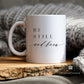 Be Still Ceramic Mug