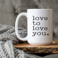 Love to Love You Ceramic Mug
