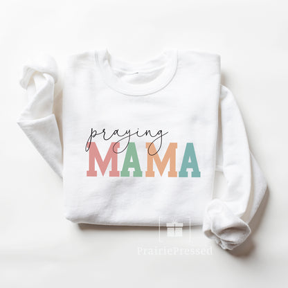 Praying Mama Crewneck Sweatshirt